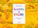 &quot;Emozioni a colori&quot;: un viaggio nel mondo interiore attraverso il potere del colore a Verbania