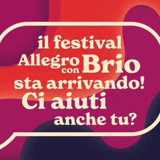 La rassegna Allegro con Brio cerca volontari