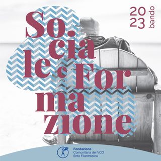 Fondazione Comunitaria VCO, le regole del Bando Sociale e Formazione 2023