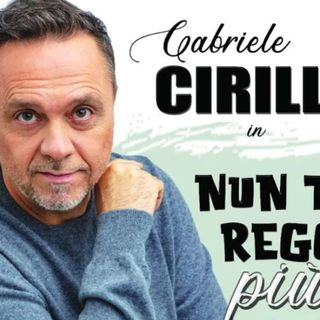 Gabriele Cirilli porta &quot;Nun te regg più&quot; al Teatro Sociale di Omegna
