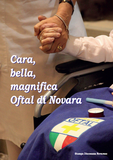 Da 70 anni i malati a Lourdes con l’Oftal: in un libro la storia novarese