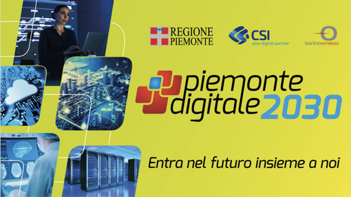 Nasce "Piemonte Digitale 2030", per accedere ai fondi dedicati alla trasformazione digitale