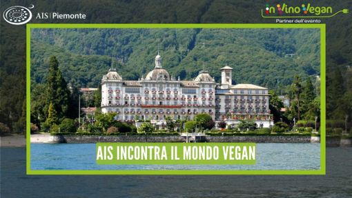 Vino Vegan: sul Lago Maggiore prima edizione dell'evento dedicato ai vini vegani