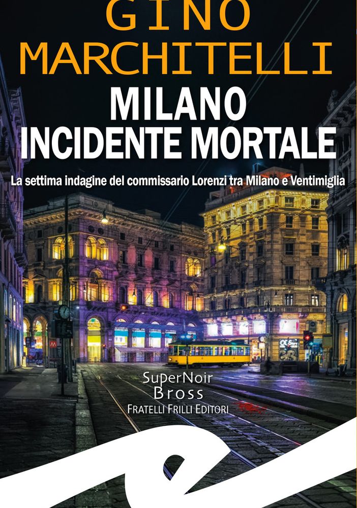 Gino Marchitelli presenta il nuovo libro &quot;Milano incidente mortale&quot;