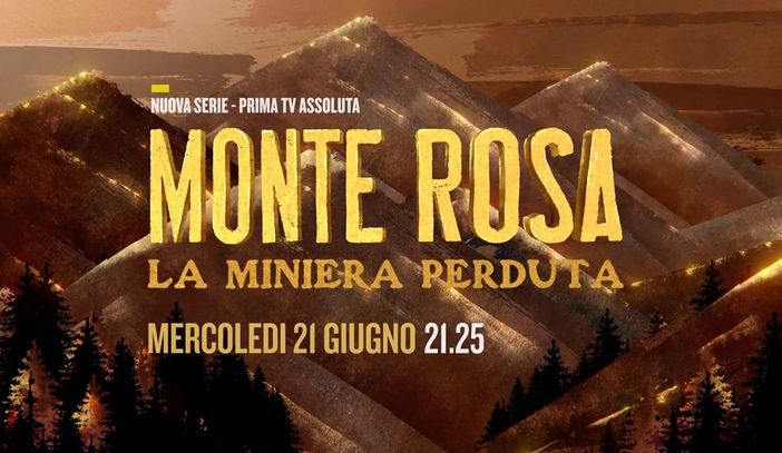 'Monte Rosa: la miniera perduta': al via la docu-serie su Dmax