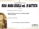 Rosa Maria Ossola ved. Di Battista di anni 86 Rosa Maria Ossola ved. Di Battista di anni 86