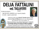 Delia Fattalini ved. Tagliaferri di anni 91