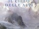 Cai, la storia del cielo sopra le Alpi da Ötzi a Reinhold Messner