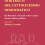Da Rosmini a Sassoli, i volti del cattolicesimo democratico