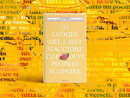 &quot;111 luoghi del Lago Maggiore che devi proprio scoprire&quot;: viaggio tra i segreti del lago