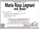 Maria Rosa Legnani di anni 79