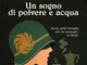 “Un sogno di polvere e acqua”, storia della famiglia cusiana che ha inventato la Moka