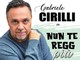 Gabriele Cirilli porta "Nun te regg più" al Teatro Sociale di Omegna Gabriele Cirilli porta "Nun te regg più" al Teatro Sociale di Omegna