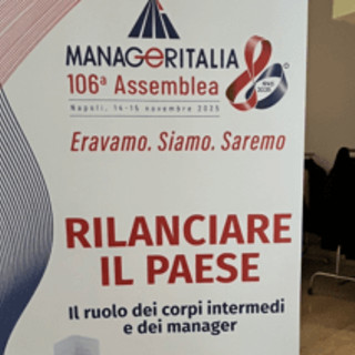 Manageritalia: &quot;Ricostruire fiducia e rilanciare la crescita del Paese è la sfida del nostro tempo&quot;