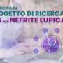 Lupus eritematoso e nefrite lupica, Apmarr: "Ultimi mesi per partecipare alla survey" Lupus eritematoso e nefrite lupica, Apmarr: "Ultimi mesi per partecipare alla survey"