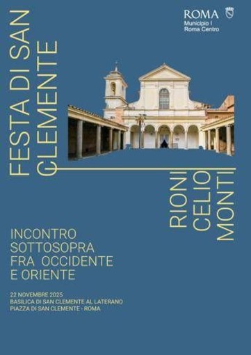 Roma, il 22 novembre al Municipio I torna la Festa Rionale di San Clemente Roma, il 22 novembre al Municipio I torna la Festa Rionale di San Clemente