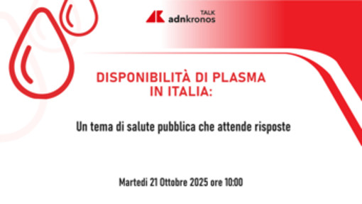 Plasmaderivati, esperti a confronto per garantirne la disponibilità in Italia - Diretta domani dalle 10 Plasmaderivati, esperti a confronto per garantirne la disponibilità in Italia - Diretta domani dalle 10